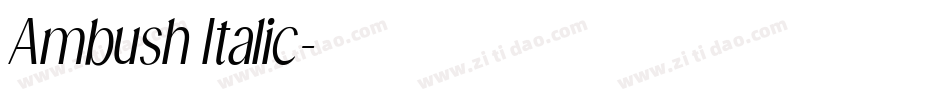 Ambush Italic字体转换